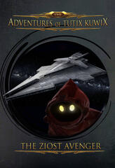 Tutix & The Ziost Avenger (bookcover)